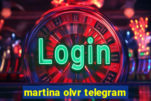 martina olvr telegram